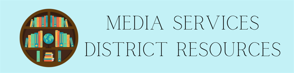 Media Services District Resources